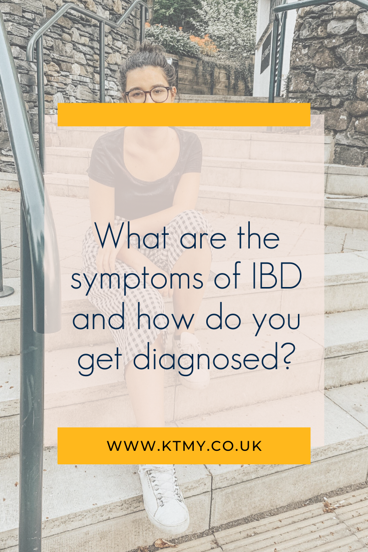 Pin for later : What are the symptoms of IBD and how do you get diagnosed?