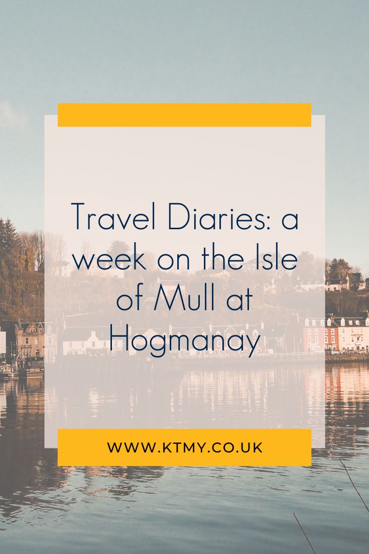 Pin for later : Travel Diaries: a week on the Isle of Mull at Hogmanay
