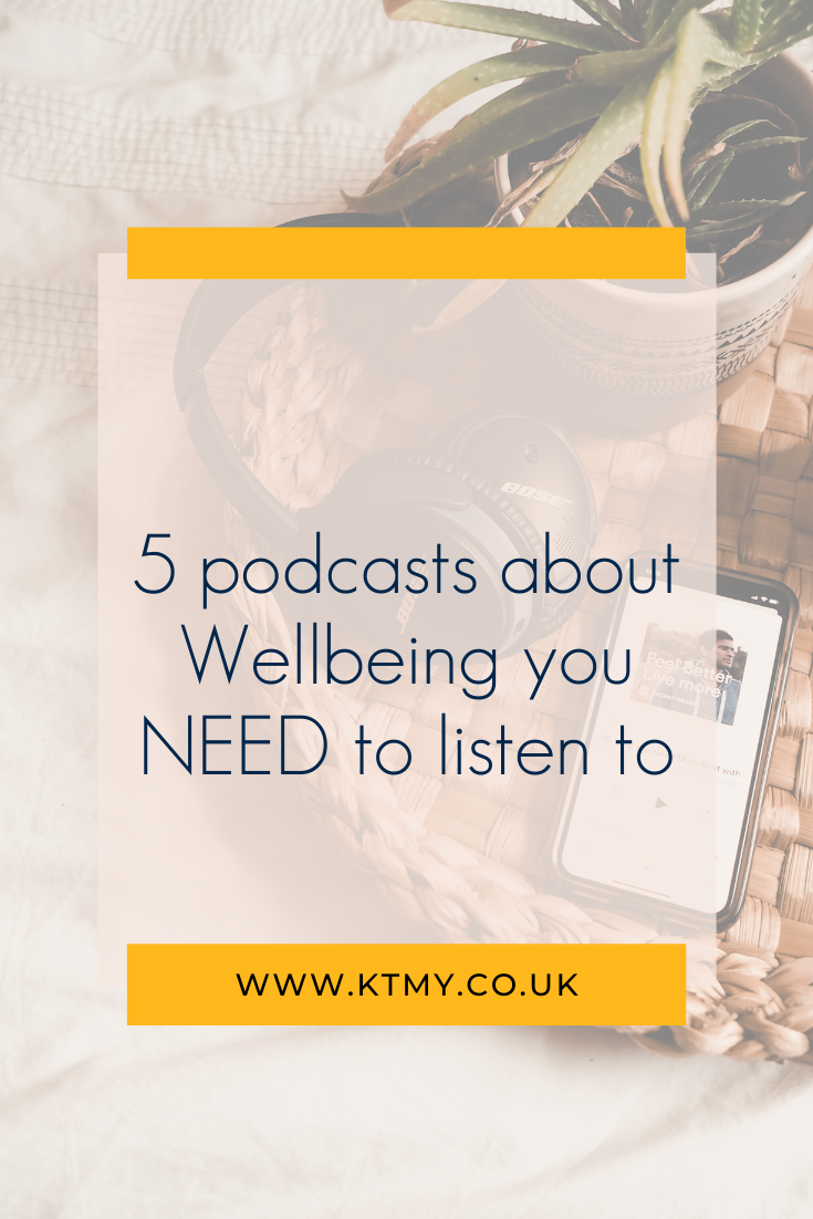 Pin for later : 5 podcasts you need to listen to for wellbeing